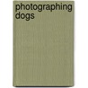 Photographing Dogs by Lara Blair