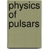 Physics of Pulsars