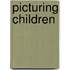 Picturing Children