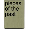 Pieces of the Past door Ms Marie E. Desantis
