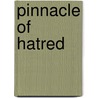 Pinnacle of Hatred door Darren Obrien