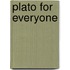 Plato for Everyone