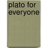 Plato for Everyone door Aviezer Tucker
