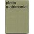 Pleito Matrimonial