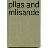 Pllas And Mlisande door Maurice Maeterlinck