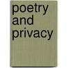 Poetry and Privacy door John Redmond