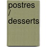 Postres / Desserts by Not Available