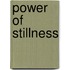 Power of Stillness