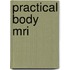 Practical Body Mri