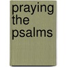 Praying the Psalms by Walter Brueggemann