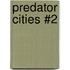 Predator Cities #2