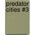 Predator Cities #3