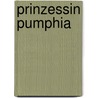 Prinzessin Pumphia door Joseph Von Kurz