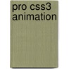 Pro Css3 Animation door Dudley Storey