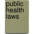 Public Health Laws