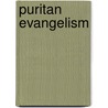 Puritan Evangelism door Joel R. Beeke