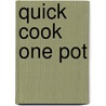 Quick Cook One Pot by Emma Lewis