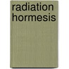 Radiation Hormesis door T.D. Luckey