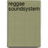 Reggae Soundsystem