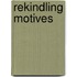 Rekindling Motives