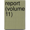 Report (Volume 11) by United States. Dept. Of Agriculture