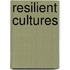 Resilient Cultures