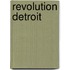 Revolution Detroit