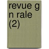 Revue G N Rale (2) by Livres Groupe