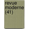 Revue Moderne (41) door Livres Groupe