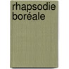 Rhapsodie boréale by Charles D'Arzac