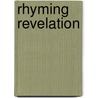 Rhyming Revelation door Maxine Lantz