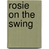 Rosie on the Swing