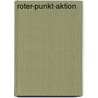 Roter-Punkt-Aktion by Jesse Russell