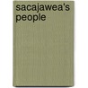 Sacajawea's People door John W.W. Mann