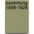 Sammlung 1898-1928