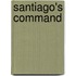 Santiago's Command