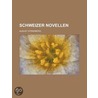 Schweizer Novellen door Johan August Strindberg
