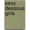 Sexy Dessous Girls door Tammy Sands