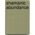 Shamanic Abundance