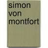 Simon Von Montfort door Reinhold Pauli