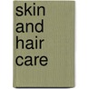 Skin and Hair Care by Rageshree Niyogi