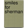 Smiles for Sherman door Diane Ranker-Riesen