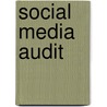 Social Media Audit by Urs E. Gattiker