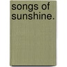 Songs of Sunshine. door Marianne Farningham