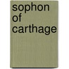 Sophon of Carthage door Richard Hardy