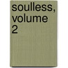 Soulless, Volume 2 door Gail Carriger