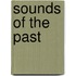 Sounds of the Past