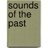 Sounds of the Past