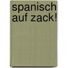 Spanisch Auf Zack! door Luciana Ziglio