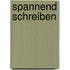 Spannend schreiben